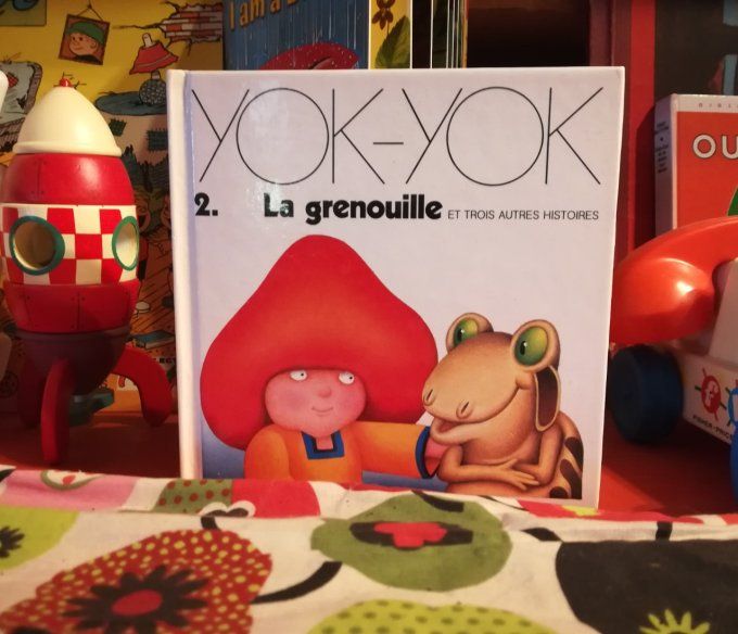 Yok-yok, la grenouille et trois autres histoires