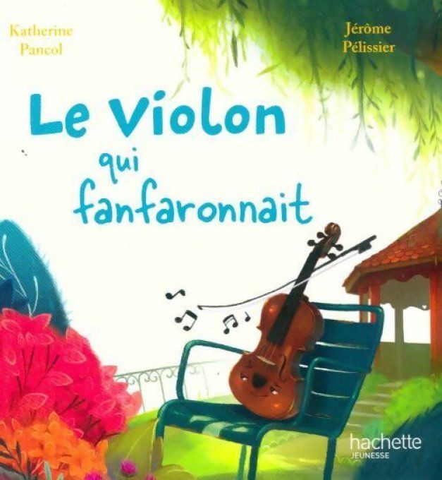 Le violon qui fanfaronnait 