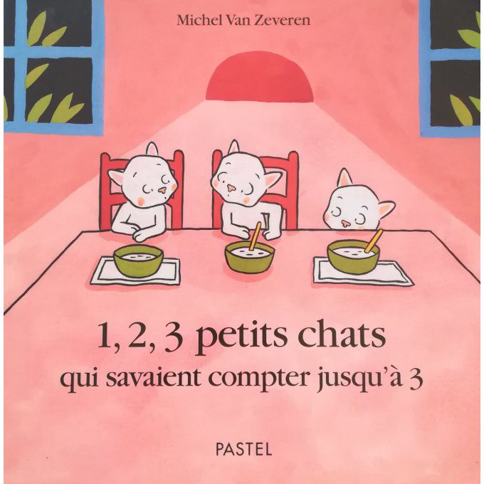 1,2,3 petits chats qui savaient compter jusqu'à trois