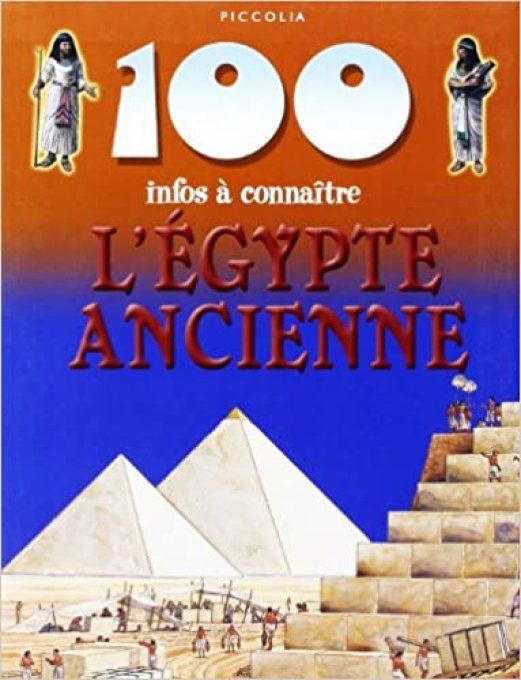 100 infos à connaître, l'égypte ancienne