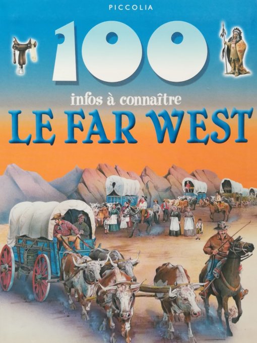100 infos à connaître, le far west