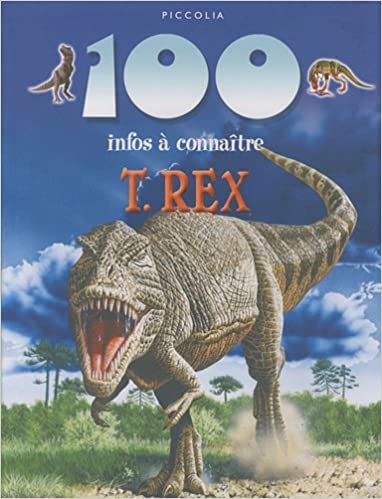 100 infos à connaître,  T Rex