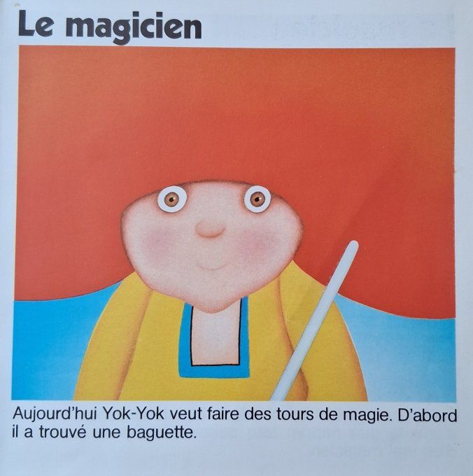 Yok-Yok le magicien et trois autres histoires