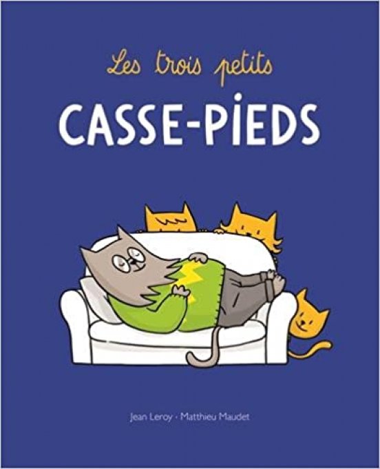 Les trois petits casse-pieds