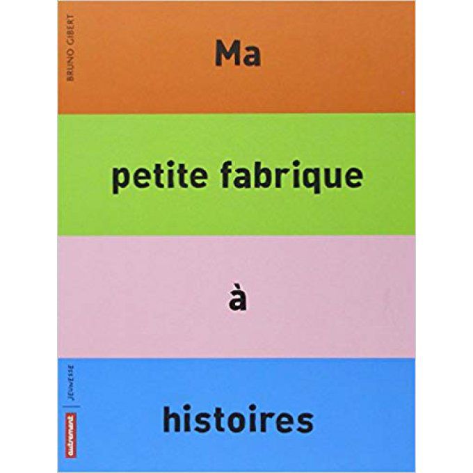 Ma petite fabrique à histoires