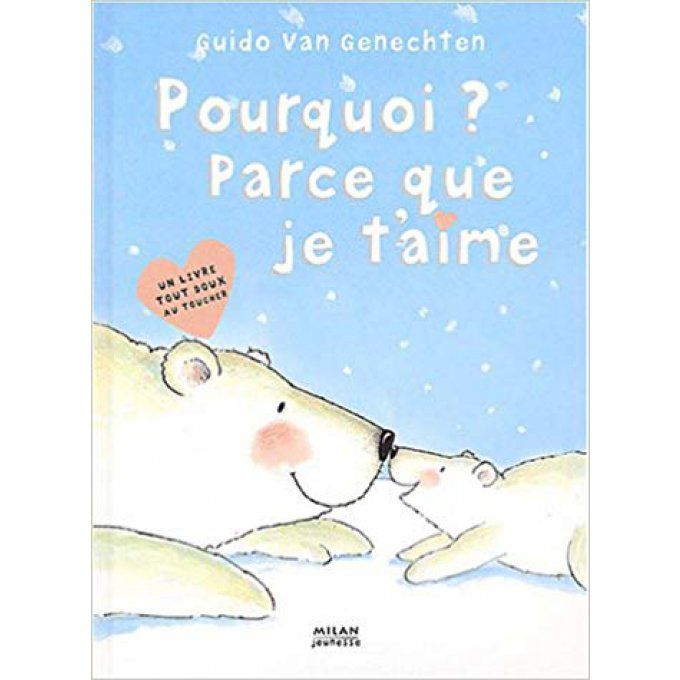 Pourquoi ? Parce que je t'aime