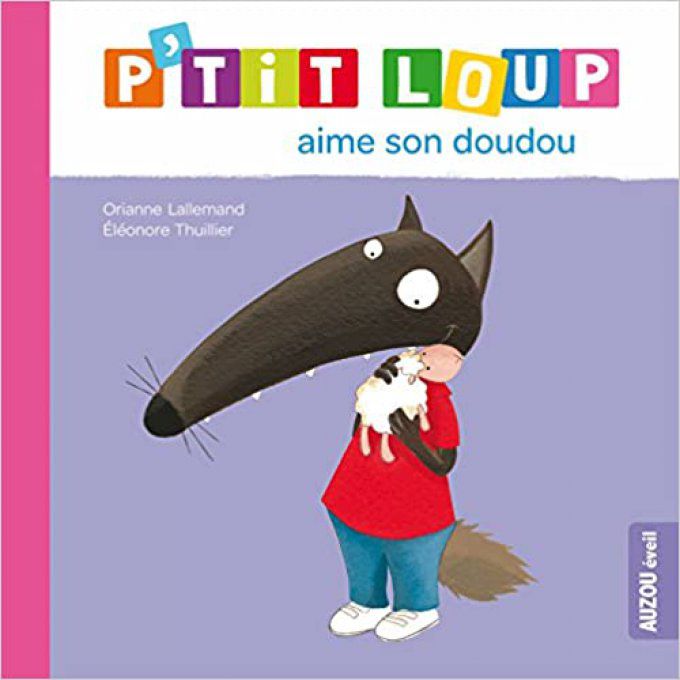 p'tit loup aime son doudou