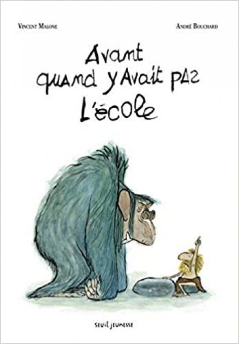 Avant quand y'avait pas l'école