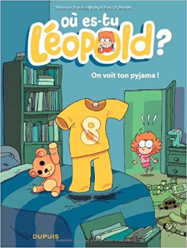 Où es-tu Léopold, on voit ton pyjama ! Tome 1