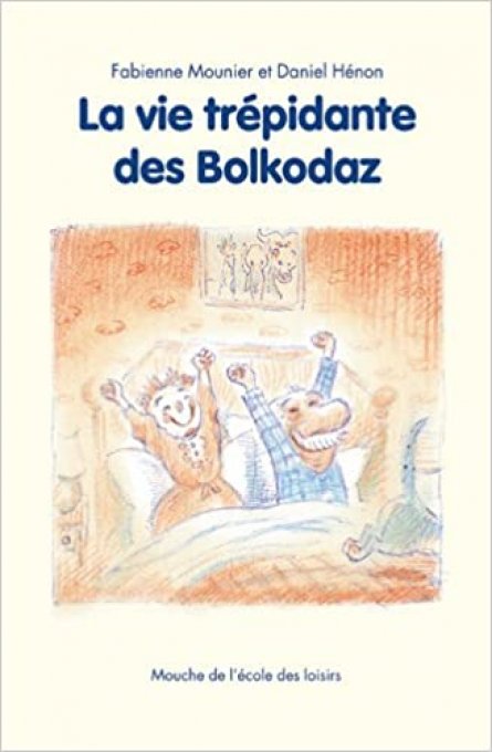 La vie trépidante des Bolkodaz