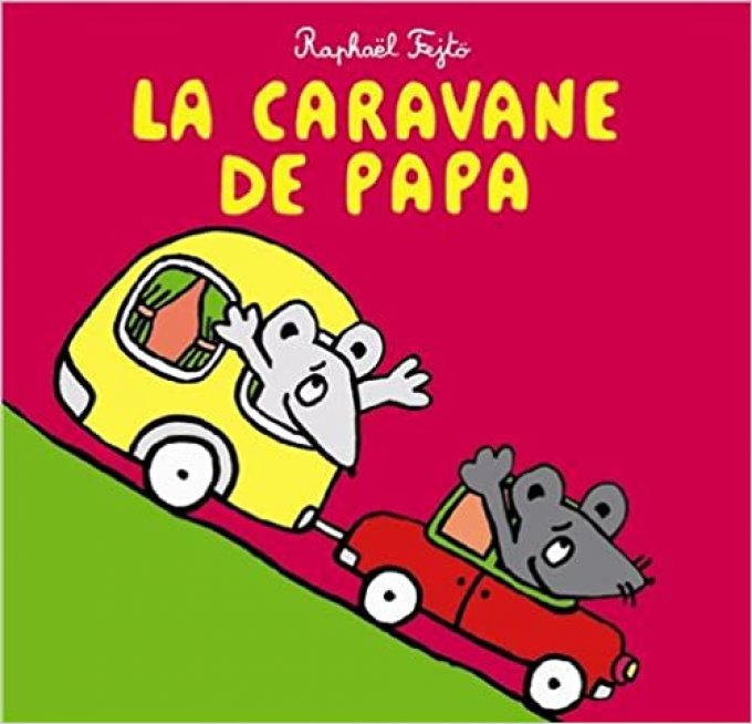 La caravane de papa