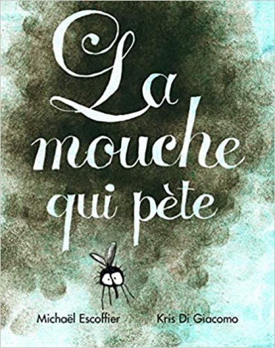 La mouche qui pète