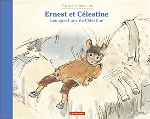 Ernest et Célestine, les questions de Célestine