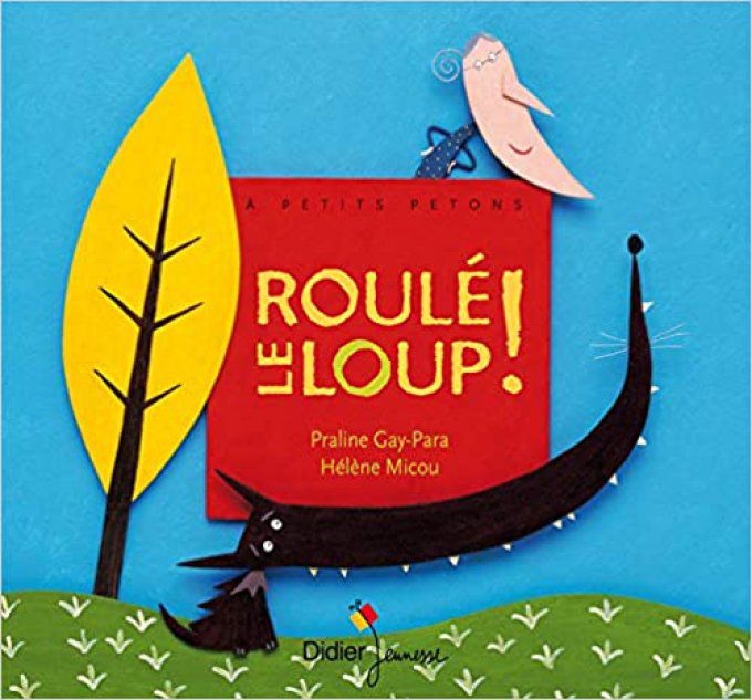 Roulé le loup