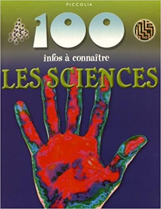 100 infos à connaître, les sciences