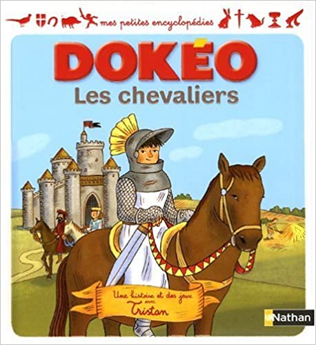 Dokéo, les chevaliers