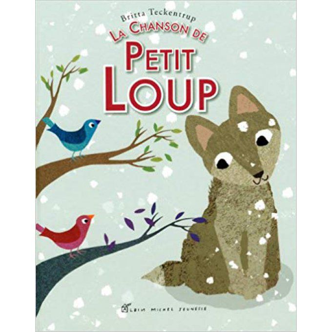 La chanson de petit loup