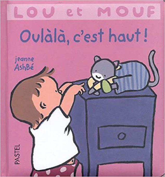 Lou et mouf, ouh là c'est haut