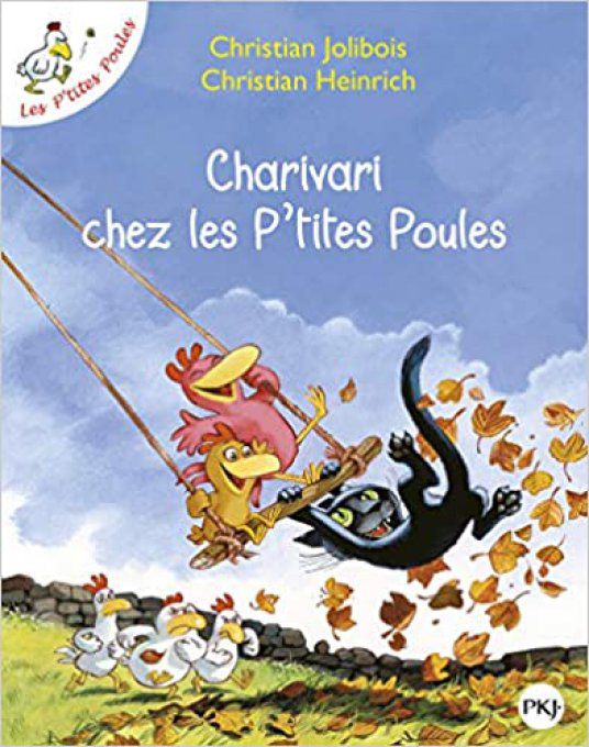 Charivari chez les p'tites poules