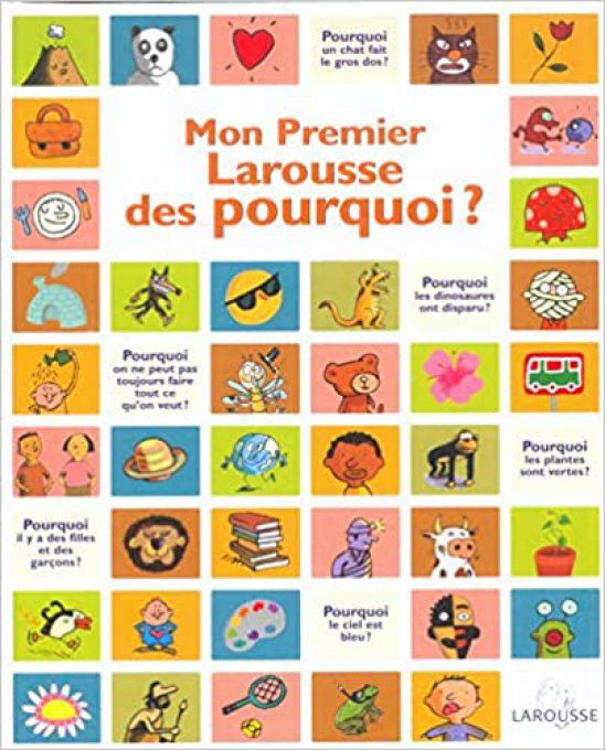 Mon premier larousse des pourquoi ?