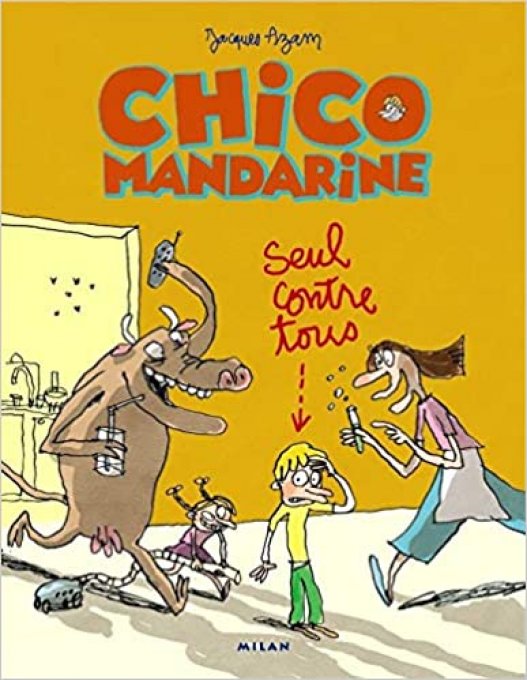 Chico Mandarine, seul contre tous tome 1