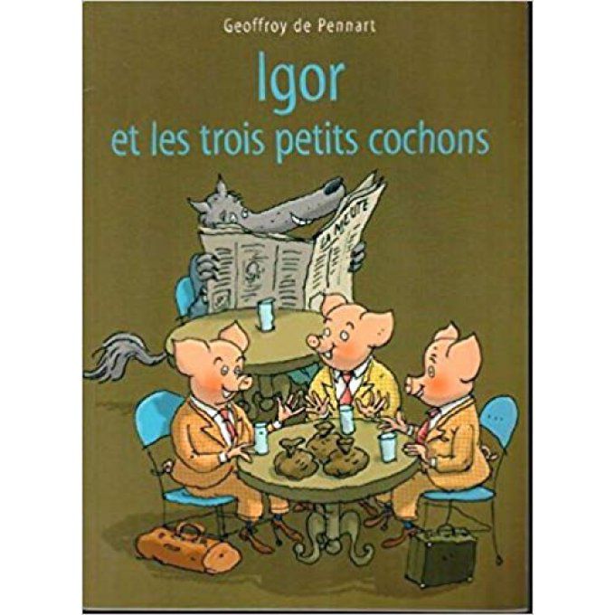 Igor et les trois petits cochons