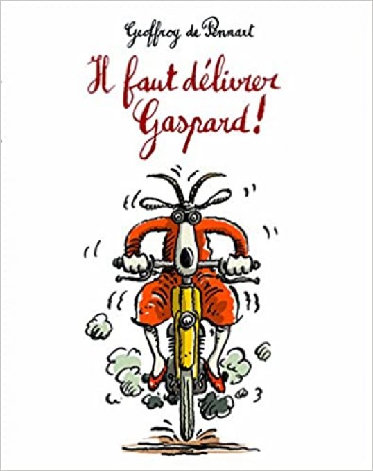 Il faut délivrer Gaspard !