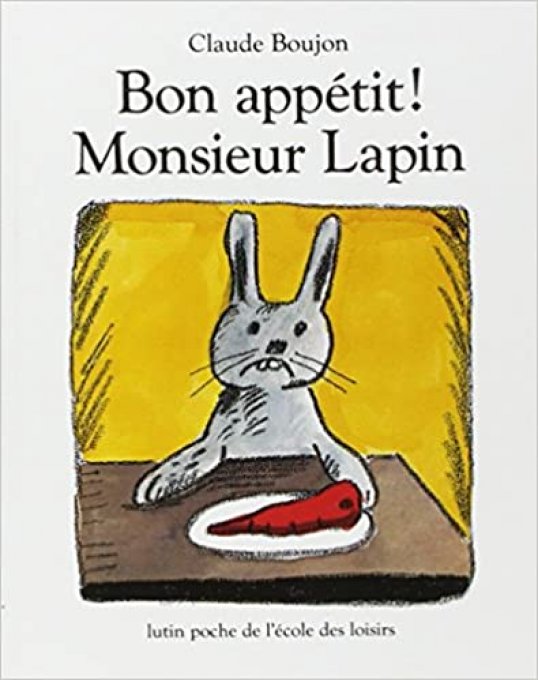 Bon appétit Monsieur Lapin !