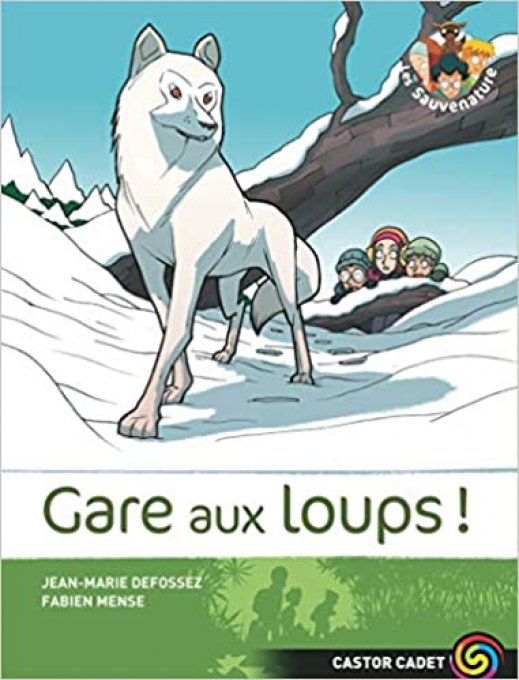 Les sauvenature, gare aux loups !