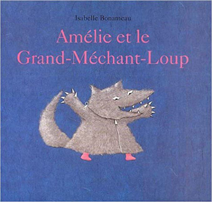 Amélie et le grand-méchant loup