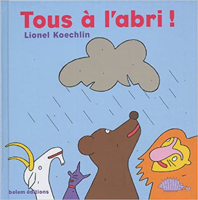 Tous à l'abri !