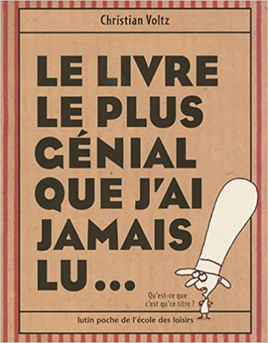 Le livre le plus génial que j'ai jamais lu