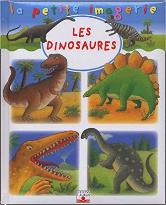 La petite imagerie, les dinosaures