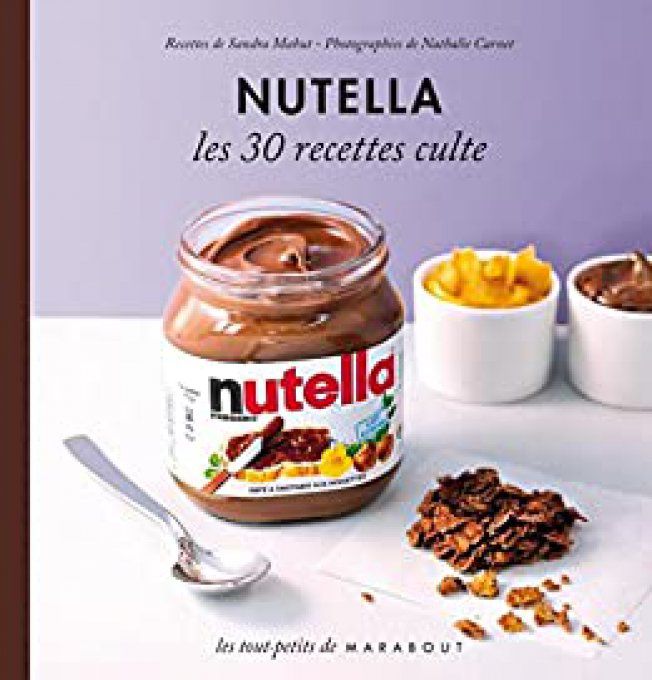 Nutella, 30 recettes cultes