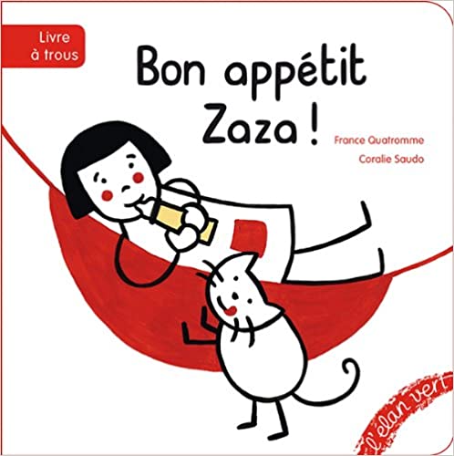 Bon appétit Zaza ! Un livre à trous