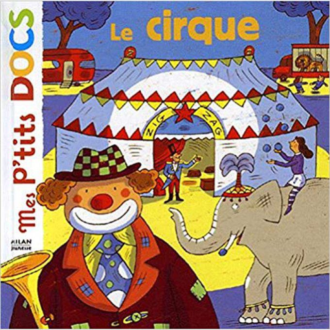 Le cirque, mes p'tits docs