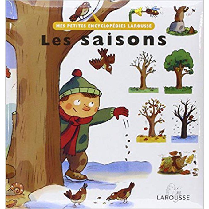 Les saisons, mes petites encyclopédies Larousse