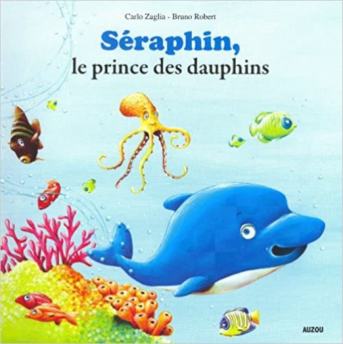 Séraphin le prince des dauphins, mes p'tits albums