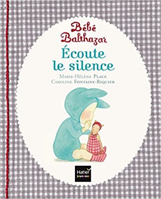 Bébé Balthazar, écoute le silence