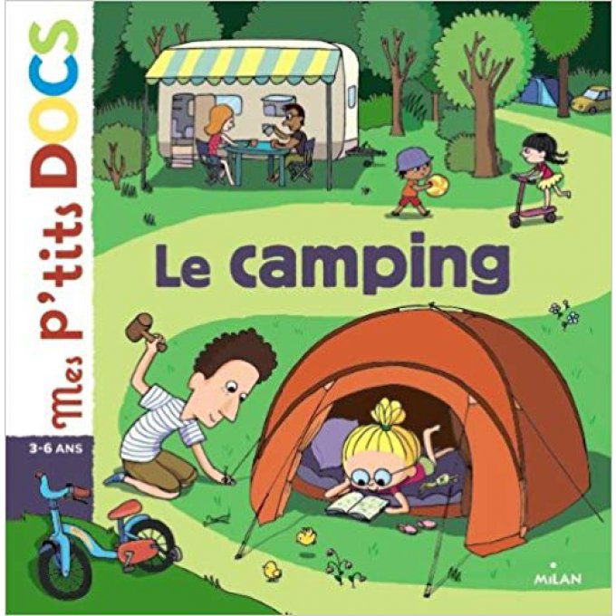 Le camping, mes p'tits docs
