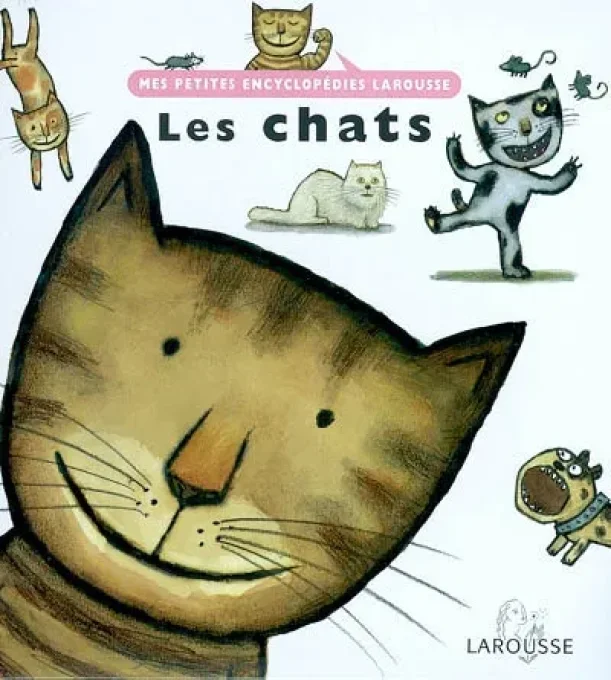 Les chats, mes petites encyclopédies Larousse