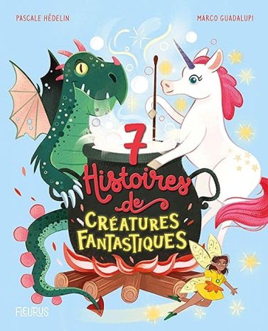 7 histoires de créatures fantastiques