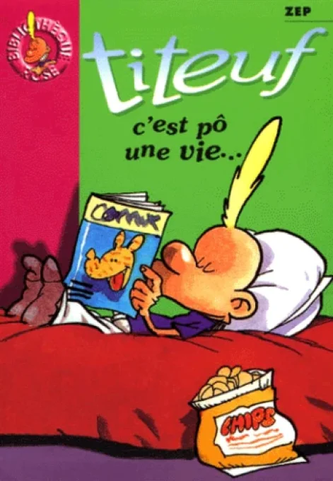 Titeuf c'est pô une vie !