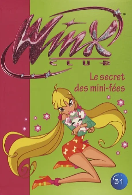 Winx le secret des mini-fées tome 31