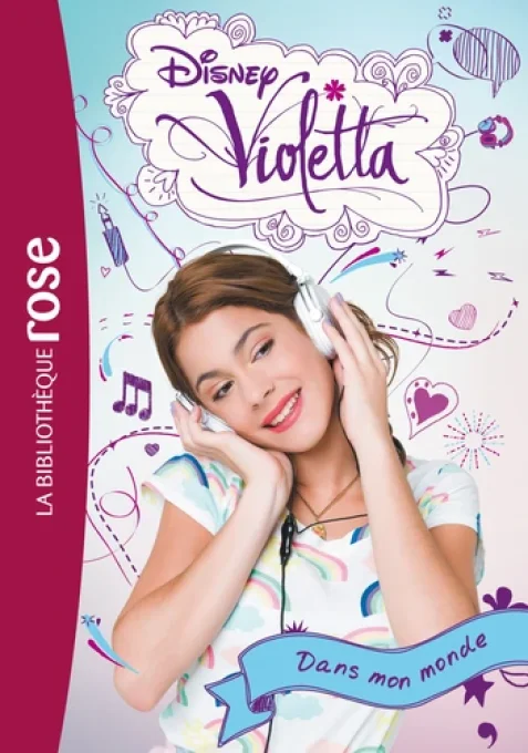 Violetta tome 1 dans mon monde