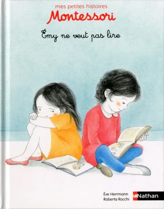 Emy ne veut pas lire, mes petites histoires Montessori
