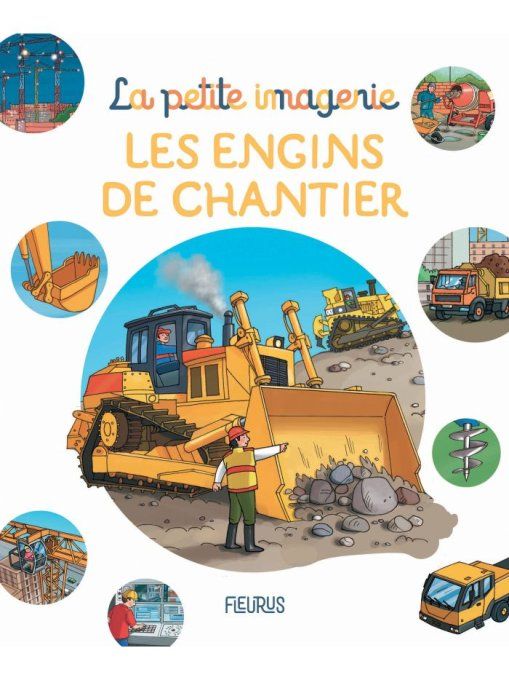 la petite imagerie, les engins de chantier