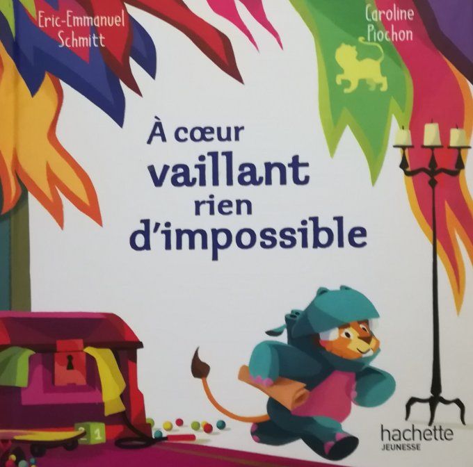 A cœur vaillant rien d'impossible