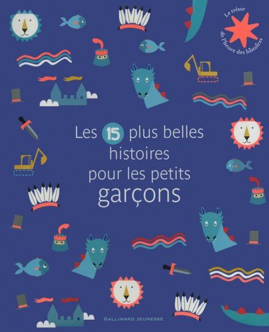 Les 15 plus belles histoires pour les petits garçons 
