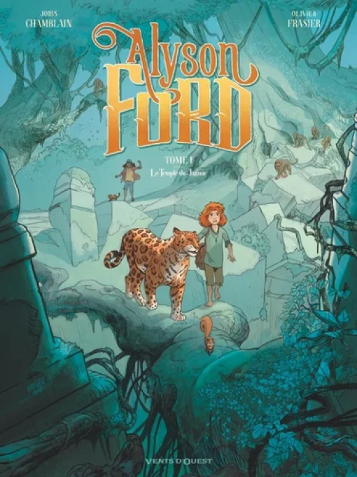 Alyson Ford tome 1 le temple du jaguar